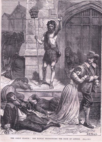 The Great Plague: The maniac pronouncing the doom of London AD 1665 by Arthur Burdett Frost